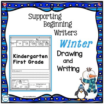Preview of Supporting Beginning Writers with Winter Drawing and Writing Activities