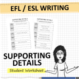 Supporting Details - Main Ideas - Paragraph Writing - ESL 