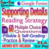 Supporting Details (SELF-GRADING FORMS) 5th-6th Grade Read