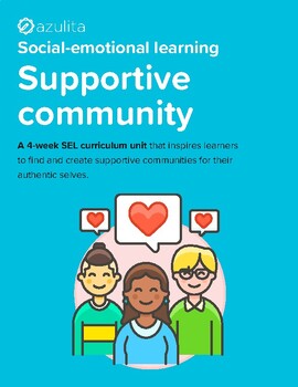Preview of Supportive Community — Social Emotional Learning (SEL) Unit