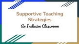 Supportive Teaching Strategies