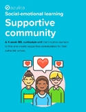 Supportive community – social and emotional learning (SEL) unit