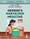 Sure Shot Novel Studies - George���s Marvelous Medicine (Roa