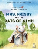 Sure Shot Novel Studies - Mrs. Frisby and the Rats of Nimh