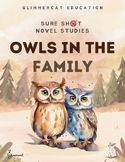 Sure Shot Novel Studies - Owls in the Family (Farley Mowat)