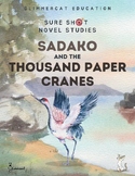 Sure Shot Novel Studies - Sadako and the 1000 Paper Cranes