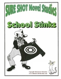 Sure Shot Novel Studies - School Stinks (Frank O��Keefe)