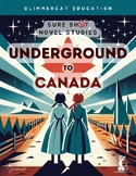Sure Shot Novel Studies - Underground to Canada (Barbara Smucker)