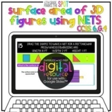 Surface Area 3D Figures w/ Nets use Google Classroom™ 6.G.