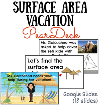 Preview of Surface Area Vacation 3 Act Math Challenge Pear Deck