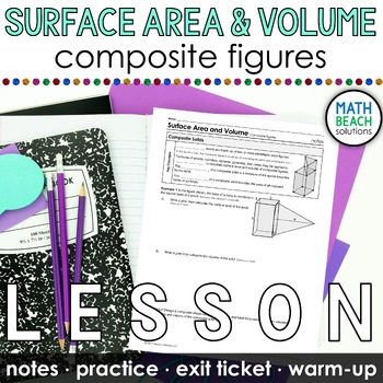 Preview of Surface Area and Volume of Composite Figures Notes and Practice for High School