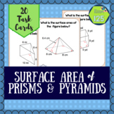 Surface Area of Pyramids and Prisms Task Cards