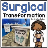 Surgical Transformation Decor [FREE End of Year Activity]