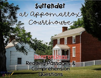 Preview of Surrender at Appomattox Courthouse Reading Passages for SS Integration