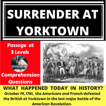 Preview of Yorktown Surrender Differentiated Reading Passage, October 19