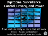 Dystopias, Surveillance, Control, Privacy, & Power: A Comp