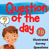 Survey questions  70 QUESTION OF THE DAY  ILLUSTRATED and 