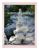 Three Survival Games: Teamwork Exercises