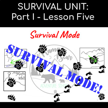 Preview of Survival Unit: Survival Mode (Finding Your Way)