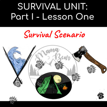Preview of Survival Unit: Survival Scenario (Finding Your Way)