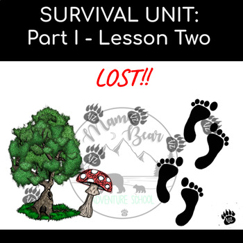 Preview of Survival Unit: LOST! (Finding Your Way)
