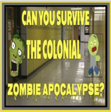 Surviving a Colonial Zombie Apocalypse - A 13 Colonies Project
