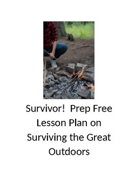 Preview of Survivor!  Prep Free Lesson Plan on Surviving the Great Outdoors