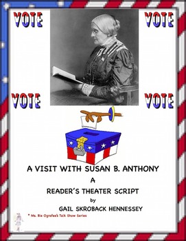 Preview of Susan B. Anthony: A Reader's Theater Script(Women's History Month)