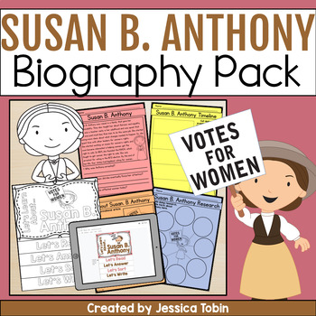 Preview of Susan B. Anthony Biography Pack - Women's History Month Biography Project