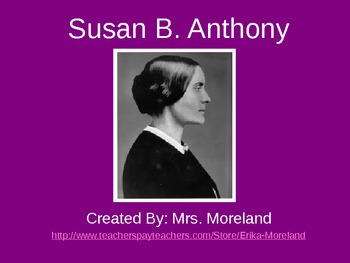 Preview of Susan B. Anthony PowerPoint: Her Life & Leadership