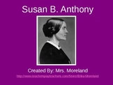 Susan B. Anthony PowerPoint: Her Life & Leadership