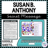 Susan B. Anthony Secret Message Activity For Google Sheets™