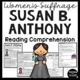 Susan B. Anthony Women's Suffrage Biography Reading Compre