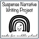 Suspense Narrative Writing Project