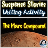 Suspense Writing Activity: The Mars Compound