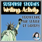 Suspense Writing Activity: Protecting the Statue of Liberty