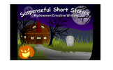Suspenseful Short Stories Halloween Creative Writing Activity
