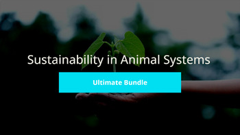 Preview of Sustainability in Animal Systems Ultimate Bundle