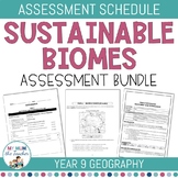 Sustainable Biomes Assessment Bundle - Year 9 Geography