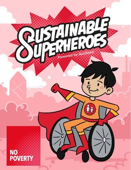 Preview of Sustainable Superheroes - SDG Goal 1: No Poverty Teacher Guide Book