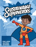 Sustainable Superheroes - SDG Goal 16: Peace, Justice & St