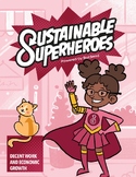 Sustainable Superheroes - SDG Goal 8: Decent Work & Econom