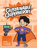 Sustainable Superheroes - SDG Goal 9: Industry Innovation 