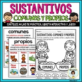 Sustantivos: Comunes y propios (Spanish Common and Proper Nouns)
