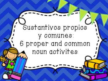 Preview of Sustantivos Propios y Comunes - Bilingual Nouns Activity