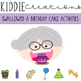 Swallowed A Birthday Cake Worksheets & Activities