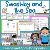 Swashby and the Sea Lesson Plan and Book Companion