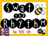 Swat the Rhythm (ta titi sh) Flyswatter Activity for Music Class
