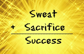 Preview of Sweat Sacrifice Success 11 x 17 Poster Classroom Management PBIS Character Ed