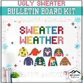 Sweater Weather - Ugly Sweater | Winter Bulletin Board Kit